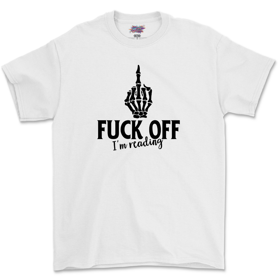 Fuck Off T Shirt