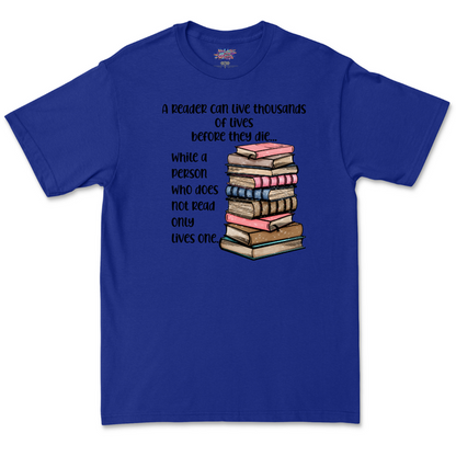 A Reader Can Live Thousands Of Lives T Shirt