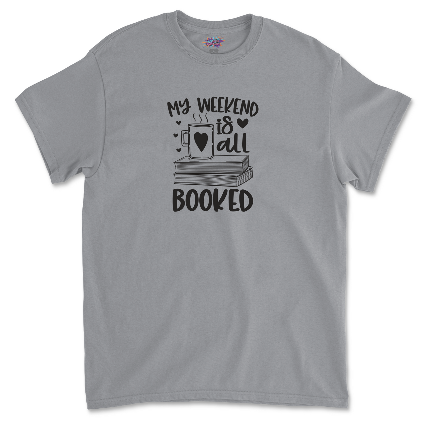 My Weekend Is All Booked T Shirt For Women