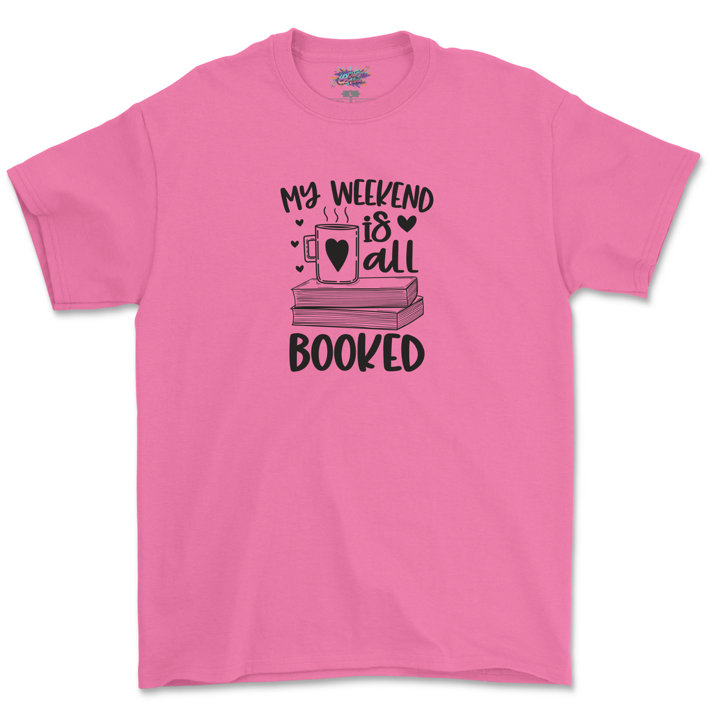 My Weekend Is All Booked T Shirt For Women