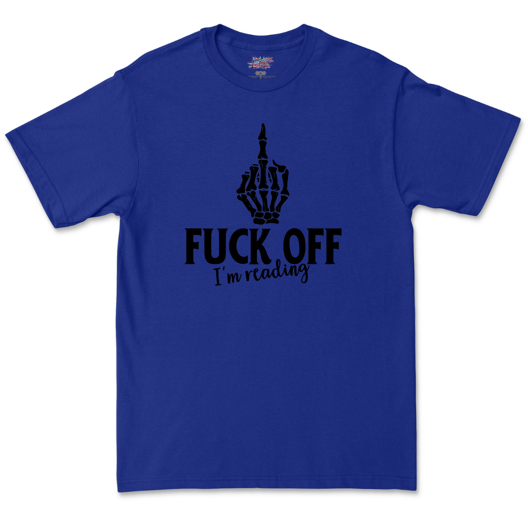 Fuck Off T Shirt