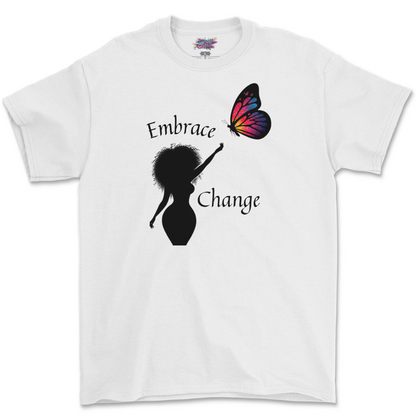 Embrace Change T Shirt