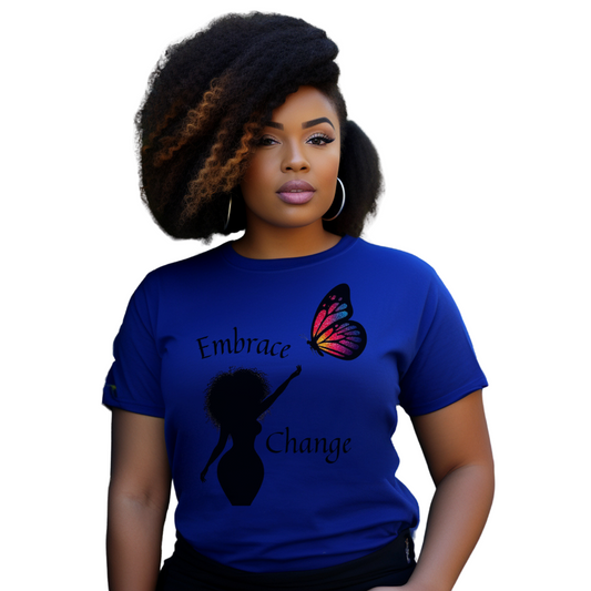 Embrace Change T Shirt